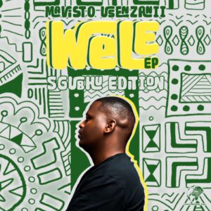 Mavisto Usenzanii - WELE: Sgubhu Edition EP Mavisto Usenzanii - WELE: Sgubhu Edition Cover Art