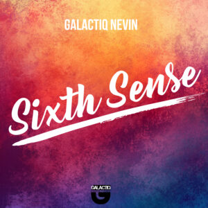 Galactiq Nevin - Sixth Sense Cover Art