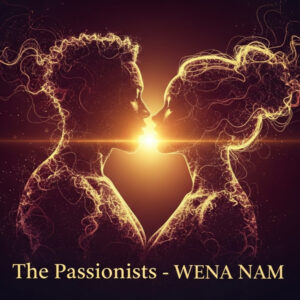 The Passionists - Wena Nam Cover Art