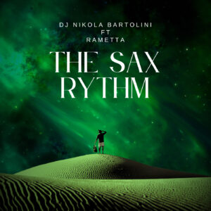 DJ Nikola Bartolini - The Sax Rythm (Feat. Rametta) Cover Art