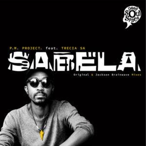 P.M Project - Sabela (feat. Trecia SA) P.M Project - Sabela (feat. Trecia SA)