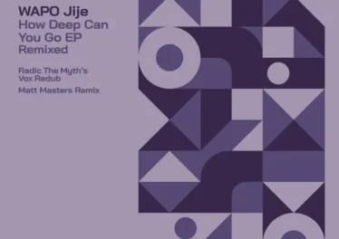 WAPO Jije - How Deep Can You Go Remixed