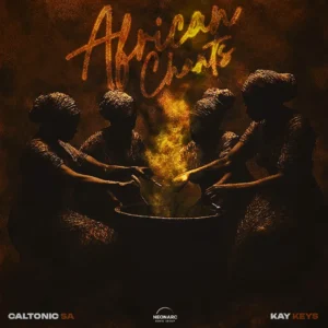 Caltonic SA & Kay_Keys - African Chants