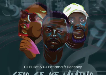 DJ Bullet & DJ Patlama - Selo Se Ke Mmino (feat. Decency)