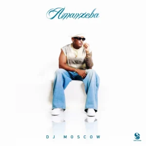 DJ MOSCOW - Amanxeba EP
