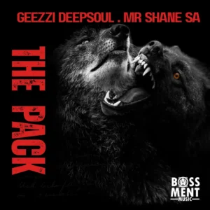 Geezzi DeepSoul & Mr Shane SA - The Pack Geezzi DeepSoul & Mr Shane SA - The Pack