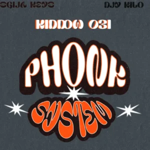 Kiddow 031, Sgija Keys & Djy Kilo - Phonk System