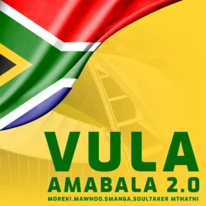 MOREKI, MaWhoo & Smanga - Vula Amabala 2