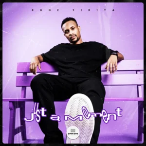 Rune Sibiya - Just A Moment