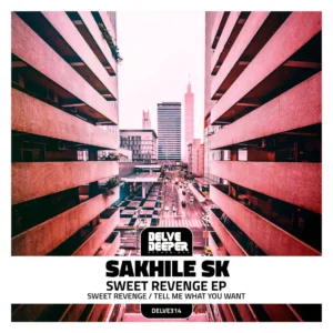 Sakhile SK - Sweet Revenge EP