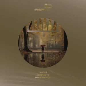 Sanque - Journey to Mpumalanga EP