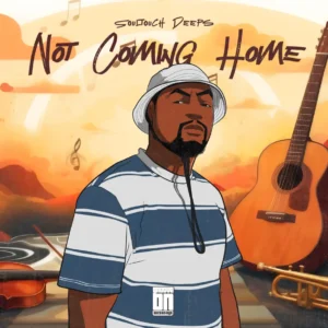 Soultouch Deeps - Not Coming Home (Album)
