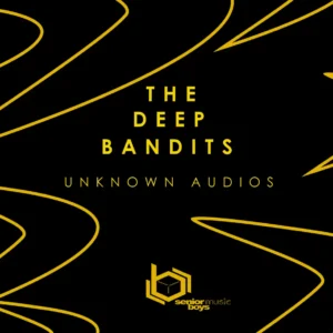 The Deep Bandits - Unknown Audios EP The Deep Bandits - Unknown Audios EP