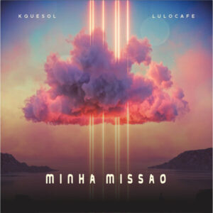 KqueSol & Lulo Café - Minha Missão