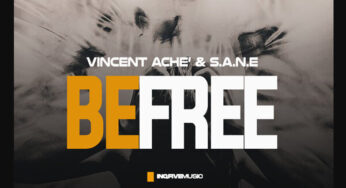 Vincent Ache’ & S.A.N.E – BE FREE