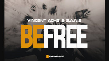 Vincent Ache' & S.A.N.E - BE FREE