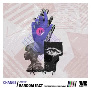 Random Fact - Change (Thorne Miller Remix)
