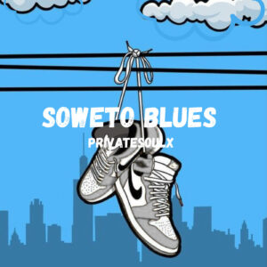 Privatesoulx - Soweto blues Cover Art