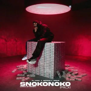 Al Xapo, Benzoo & EeQue - SNOKONOKO PACK (Stack Of Money)