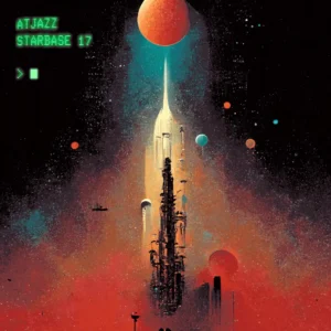Atjazz - Starbase 17 (Album)