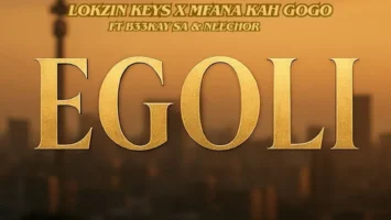 Lokzin Keys & Mfana Kah Gogo - Egoli (feat. B33kay SA & Neechor)