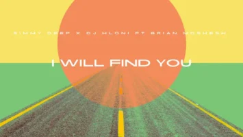 Simmy Deep & DJ Hloni - I Will Find You (feat. Brian Moshesh)