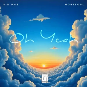 Sir Mos & MoreSoul - Oh Yeah (Lord, You've Been Good) &bull; Download MP3