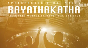 Sphectacula & DJ Naves – Bayathakatha (feat. Dladla Mshunqisi, Beast RSA & Sazified)