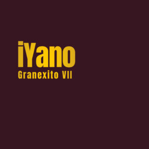 Granexito VII - iYano Cover Art