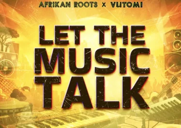 Afrikan Roots & Vutomi - Let The Music Talk EP