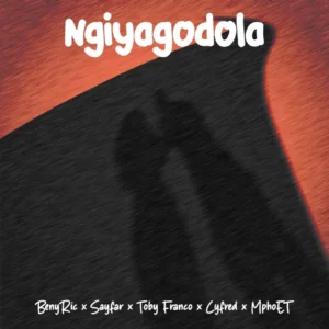 Benyric, Sayfar, Toby Franco & Cyfred - Ngiyagodola (feat. Mphoet)