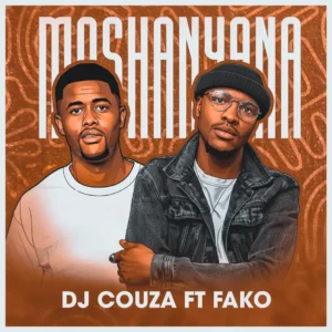 DJ Couza - Moshanyana (feat. Fako G)