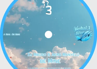 DJ Mbuso & Aero Manyelo - Be Mine