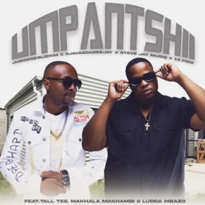 JudgeDeBliQSim, SjavasDaDeejay, Steve Jay MusiQ & 14 Figo - Umphantsi (feat. Tall Tee, Makhala Makhambi & Ludda Mbazo)