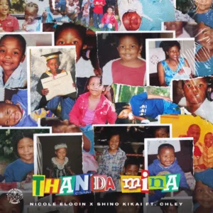 Nicole Elocin & Shino Kikai - Thanda Mina (feat. Chley)