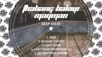 Thabang Baloyi & MAQman - Deep State EP