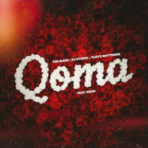 The Bless, DJ Stokie & Floyd Rhythmic - Qoma (feat. Mzizi)