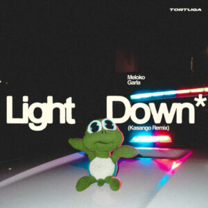 Meloko & Garla - Light Down (Kasango Remix) &bull; Download MP3