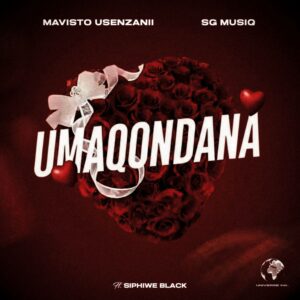 Mavisto Usenzanii & SG MusiQ - Umaqondana ( feat. Siphiwe Black) Cover Art