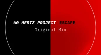 60 Hertz Project – Escape