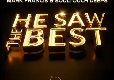 Mark Francis & Soultouch Deeps - He Saw The Best