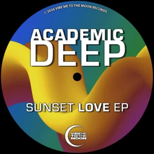 Academic Deep - Sunset Love EP Academic Deep - Sunset Love EP