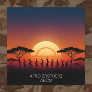 Afro Brotherz - Abcm