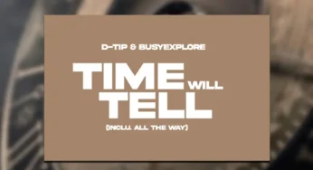 D-tip & BusyExplore – Time Will Tell (Inclu. All The Way)