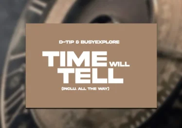 D-tip & BusyExplore - Time Will Tell (Inclu. All The Way)