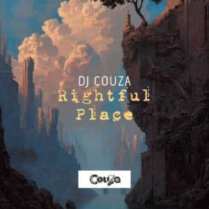 DJ Couza - Rightful Place DJ Couza - Rightful Place