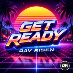Dav Risen - Get Ready EP