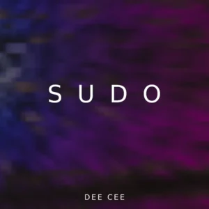 Dee Cee - SUDO (Original Mix)
