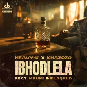 Heavy-K & Khazozo - iBhodlela (feat. Mpumi & BlaQKiid)