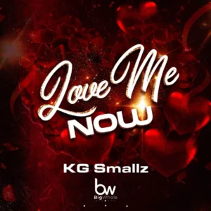 KG Smallz - Love Me Now EP